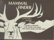 MAMMAL FINDER: a guide to mammals of the Pacific Coast states.